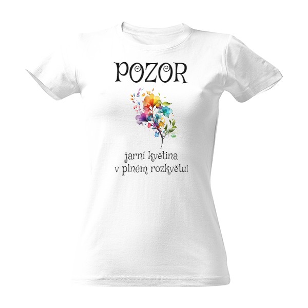 Tričko s potiskem Pozor jarní květina
